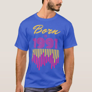 Geboren in 1991 t-shirt