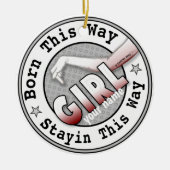 Geboren in A Girl Keramisch Ornament (Voorkant)