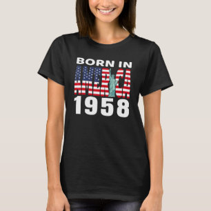 Geboren in Amerika in 1958 Vrijheidsbeeld VS-vlag T-shirt