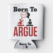 Geboren in Argue Debate Team Debater Blikjeskoeler (Voorkant)