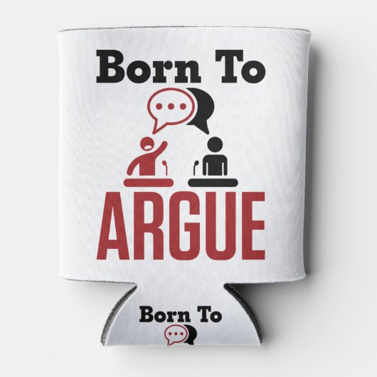Geboren in Argue Debate Team Debater Blikjeskoeler (Voorkant)