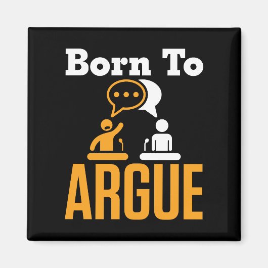 Geboren in Argue Debate Team Debater Magneet (Voorkant)