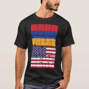Geboren in Armenië, behorend tot Amerika T-shirt