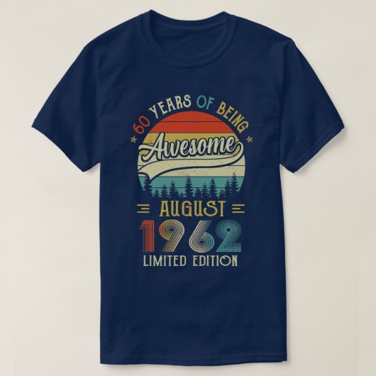 Geboren in augustus 1962 60e verjaardag, 1962 60 j t-shirt (Design voorkant)