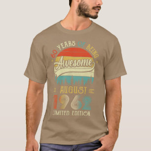 Geboren in augustus 1962 60e verjaardag, 1962 60 j t-shirt
