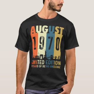 Geboren in augustus 1970 Limited Edition, Birthday T-shirt