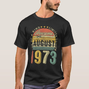 Geboren in augustus 1973 geboortedag 48 jaar t-shirt