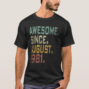 geboren in augustus 1981 Birthdag 1981 40 jaar T-shirt