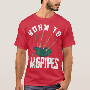 Geboren in Bagpipe Instrument Brass Band Folk Musi T-shirt