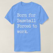 Geboren in Baseball Sarcastische minimalist Pr. T-shirt (Design voorkant)