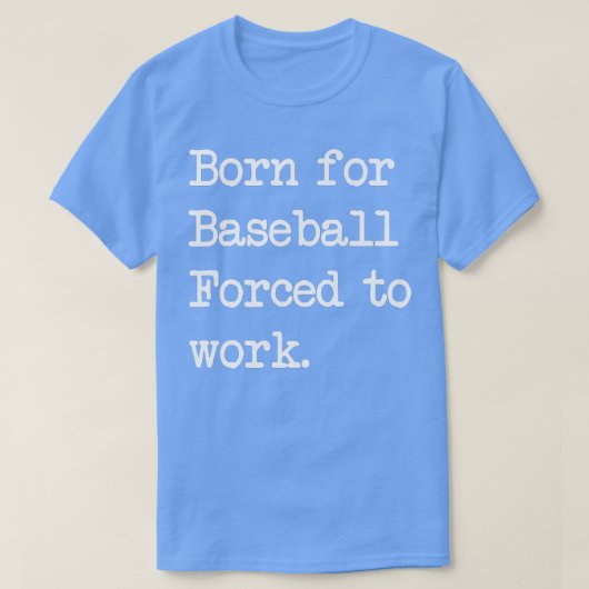 Geboren in Baseball Sarcastische minimalist Pr. T-shirt (Design voorkant)
