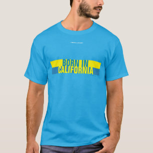 GEBOREN IN CALIFORNIË T-SHIRT