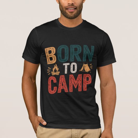 GEBOREN IN CAMP - Avontuur wacht op u | Camping T- T-shirt (Voorkant)