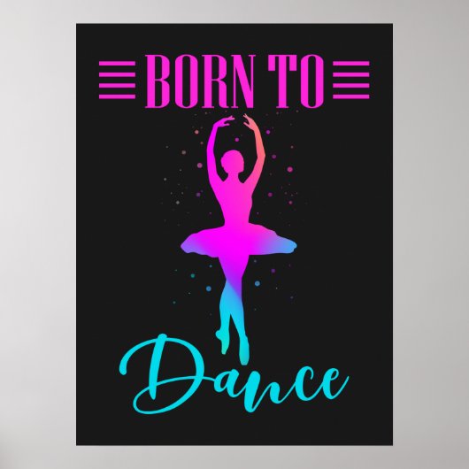 Geboren in Dance Ballerina Poster (Voorkant)