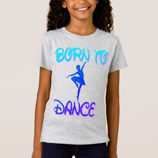 Geboren in Dance Ballerina T-Shirt (Voorkant)