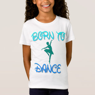 Geboren in Dance Ballerina T-Shirt