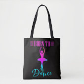 Geboren in Dance Ballerina Tote Bag (Voorkant)