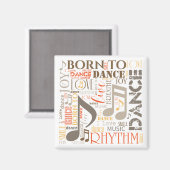 Geboren in Dance Brown ID277 Magneet (Voorkant / Achterkant)