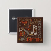 Geboren in Dance Brown ID277 Vierkante Button 5,1 Cm (Voorkant /achterkant)