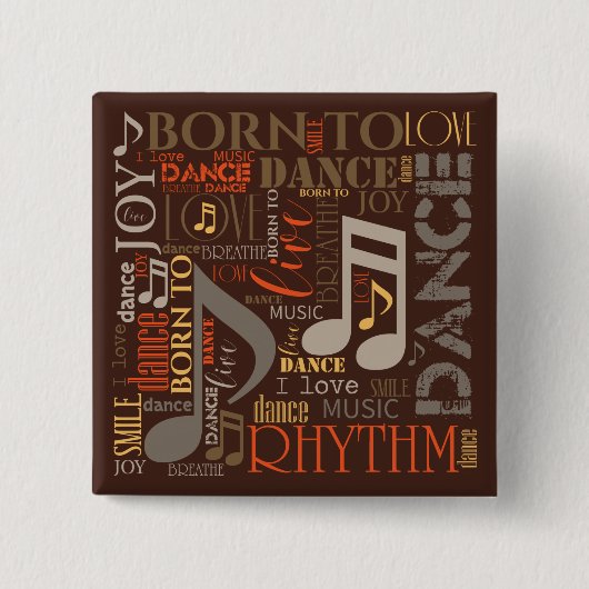 Geboren in Dance Brown ID277 Vierkante Button 5,1 Cm (Voorkant)