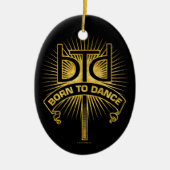 Geboren in Dance (Gold) keramisch Ornament (Voorkant)