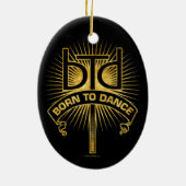Geboren in Dance (Gold) keramisch Ornament (Achterkant)