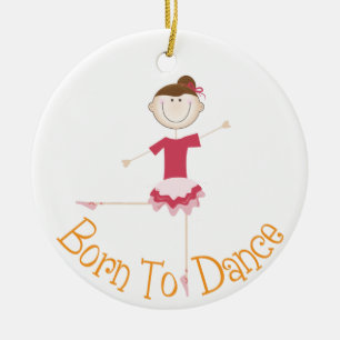 Geboren in Dance Keramisch Ornament