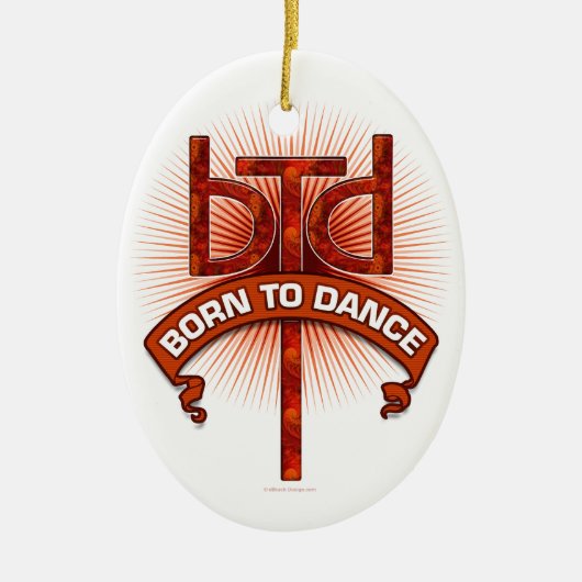 Geboren in Dance (roodsteen) Keramisch Ornament (Voorkant)