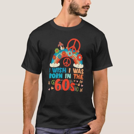 Geboren in de 60s  Retro 1960s Hippie Nostalg T-shirt (Voorkant)
