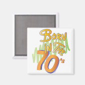 Geboren in de 70s Cool Old AgeFun Magneet (Voorkant / Achterkant)