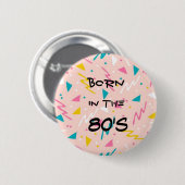 Geboren in de 80-Button Ronde Button 5,7 Cm (Voorkant /achterkant)
