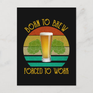 Geboren in de brouwerij die gedwongen wordt te wer briefkaart