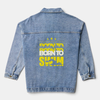Geboren in de ideale zwemsport voor zwemmers denim jacket