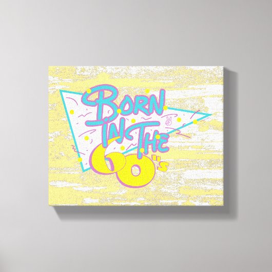 Geboren in de jaren '60, Fun Cool Ouderdomskunst Canvas Afdruk (Voorkant)