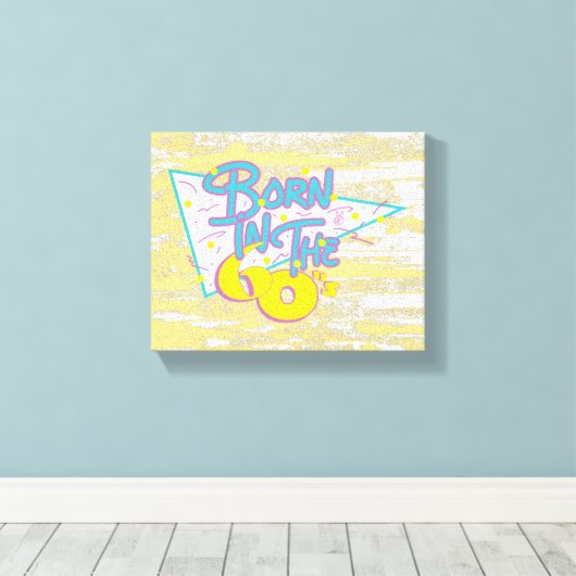 Geboren in de jaren '60, Fun Cool Ouderdomskunst Canvas Afdruk (Insitu (Houten vloer))