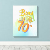 Geboren in de jaren 70, Fun Cool Old Age Art Canva Canvas Afdruk (Insitu (Houten vloer))