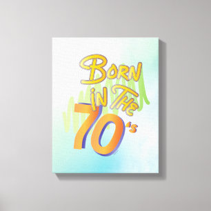 Geboren in de jaren 70, Fun Cool Old Age Art Canva Canvas Afdruk