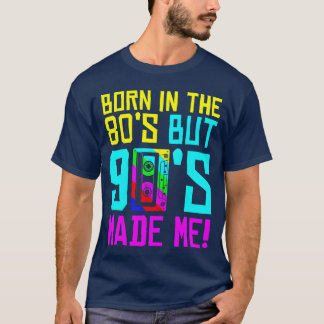 Geboren in de jaren 80, maar jaren 90 maakte me ik t-shirt