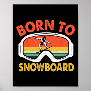 Geboren in de snowboard retro snowboarden sport poster
