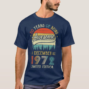 Geboren in december 1972 50e verjaardag in 1972 50 t-shirt