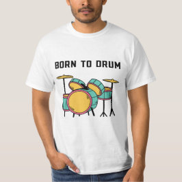 Geboren in Drum T-shirt