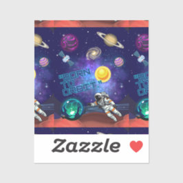 GEBOREN IN EEN BAAN OM DE AARDE STICKER