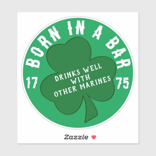 GEBOREN IN EEN BAR 1775 STICKER (Vel)