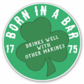 GEBOREN IN EEN BAR 1775 STICKER (Voorkant)