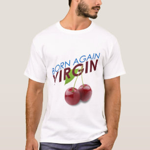 Geboren in een nieuwe maagd t-shirt