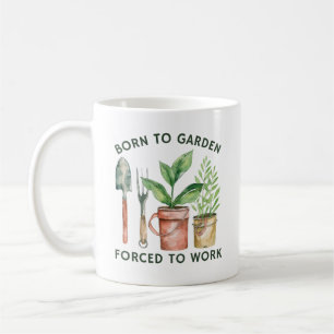 Geboren in een tuin gedwongen om te werken   Grapp Koffiemok