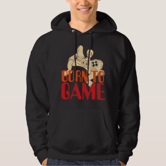 Geboren in Game Hoodie