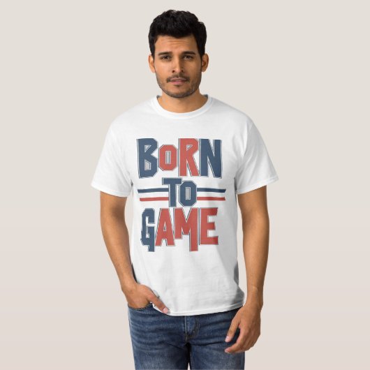 Geboren in Game T-shirt (Voorkant volledig)