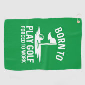 Geboren in Golf gedwongen te werken Golfhanddoek (Horizontaal)