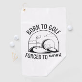 Geboren in Golf gedwongen te werken Golfhanddoek (Insitu)